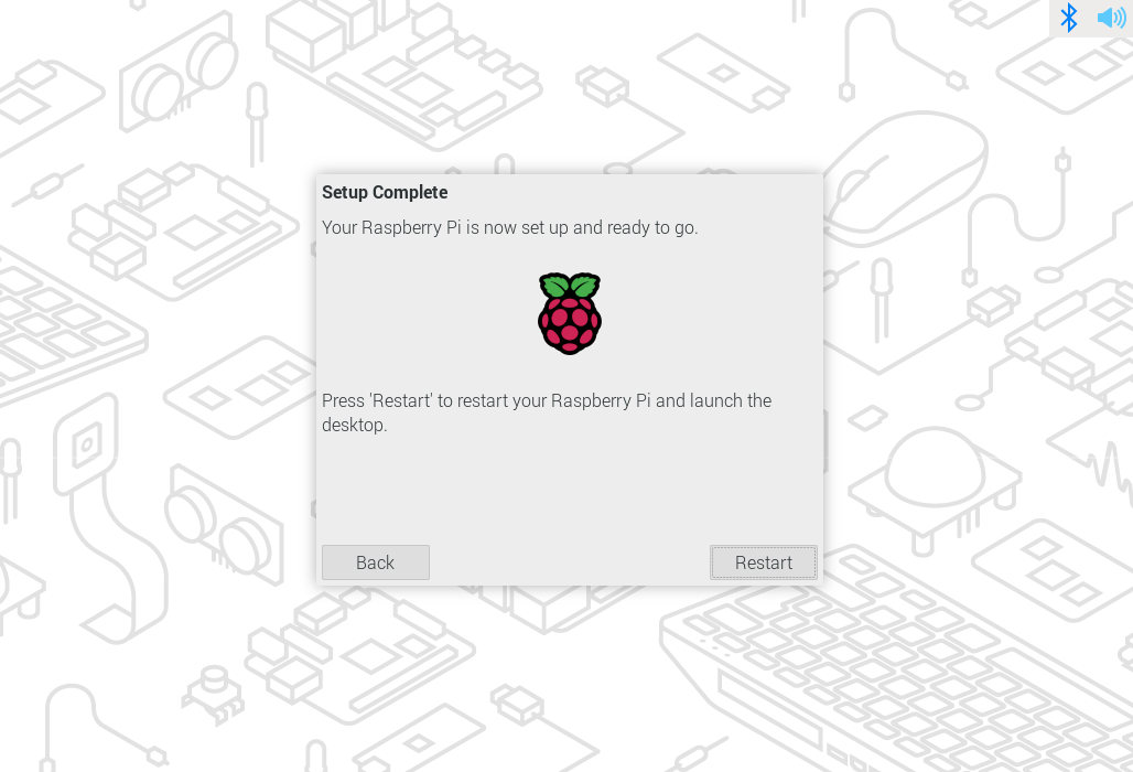 The Setup Complete dialogue prompts to restart your Raspberry Pi.
